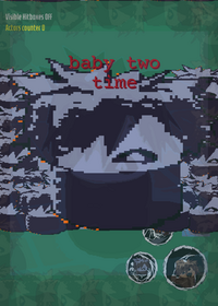 baby two time!1!1