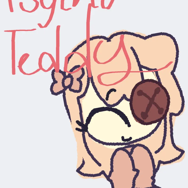 PSYCHO TEDDY by @V4N1TY