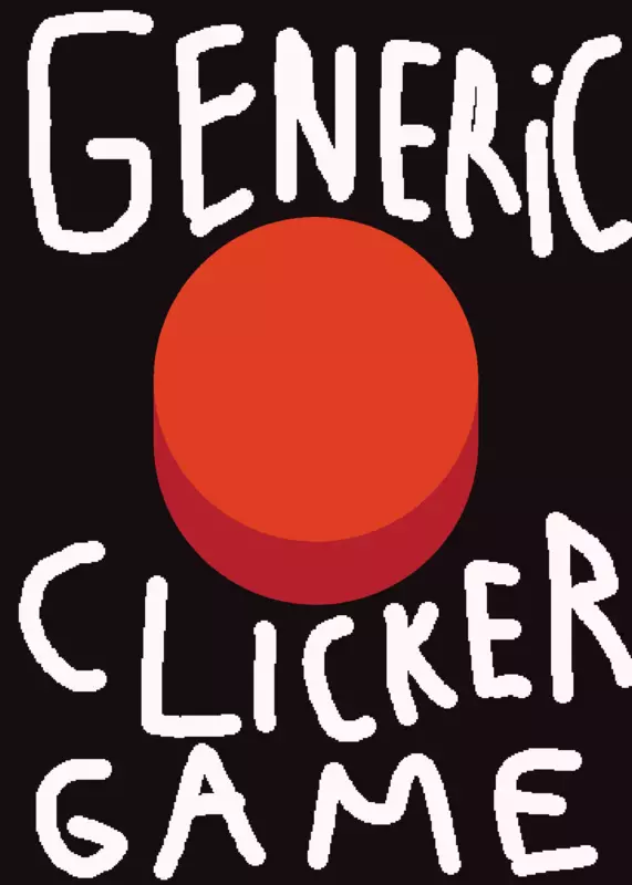 Generic Clicker Game by @Fellzin1223
