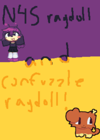 N4S and confuzzle ragolliesss :3 >3> i don't...