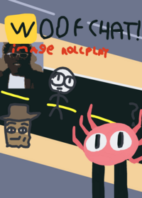 Woofchat (whatever npcs are in map)