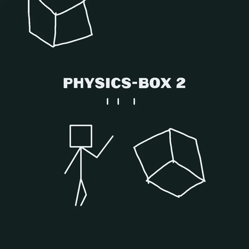 Physics-Box 2 by @whiteblock