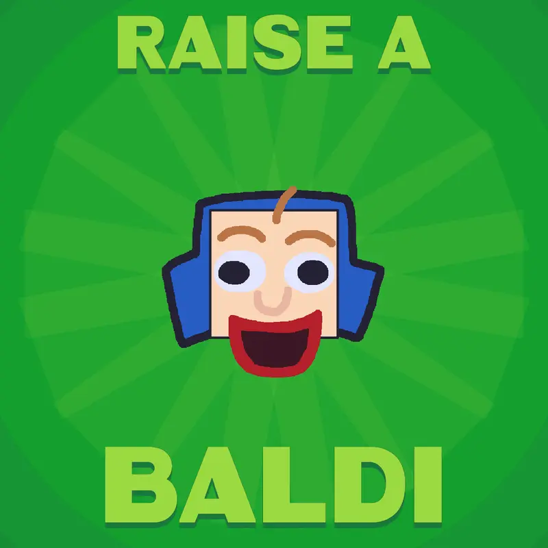 Raise a Baldi by @BaldiBaldimore99