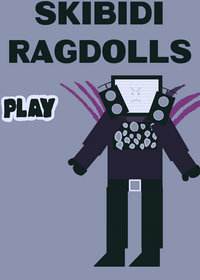 Skibidi Ragdolls