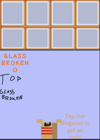 Break glass with your slingshot and annoy...