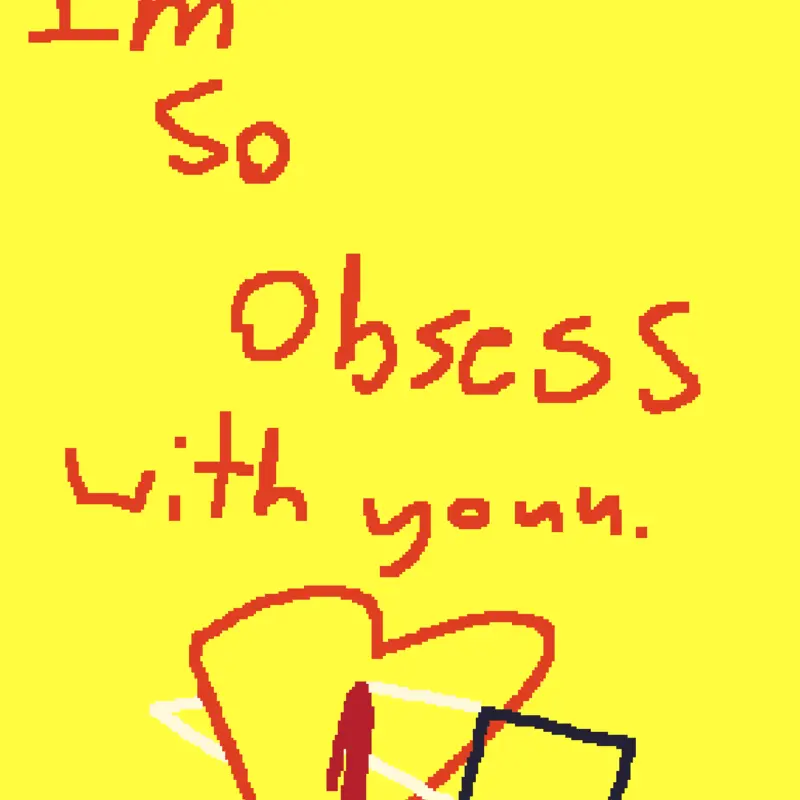 I'm so obsess with you! by @emotionhuman