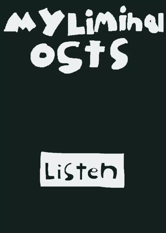 My liminal osts by @jisagamer_9