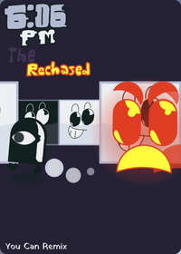 6:06 Pm The Rechased (Remixable: ON)