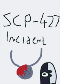 SCP-427 Incident