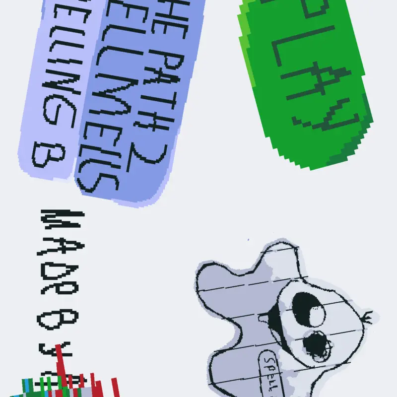 The path to spellmells spelling b by @ukid