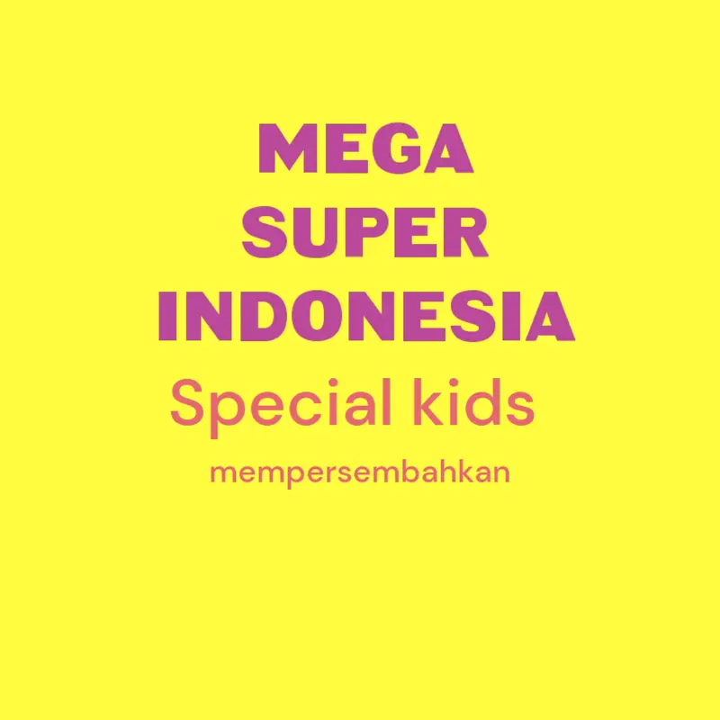MEGA SUPER INDONESIA special kids! ⭐ by @budiksnanaofficial