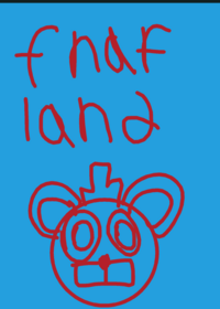 Fnaf land