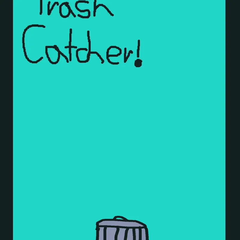 Trash Catcher! by @the_letter_m