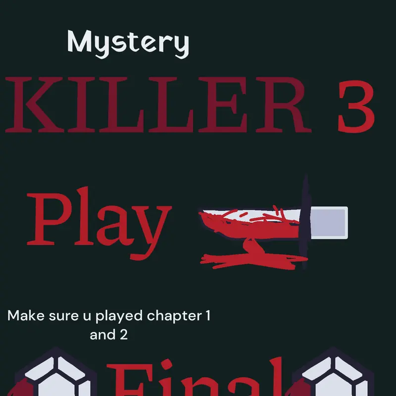 Mystery killer the final by @abdulrahman_Official