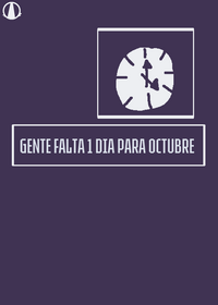 Gente FALTA POCO PARA OCTUBRE