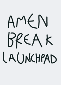Amen Break Launchpad