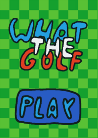 What the golf.