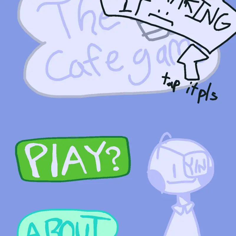 Game by @WaiterNamedKye