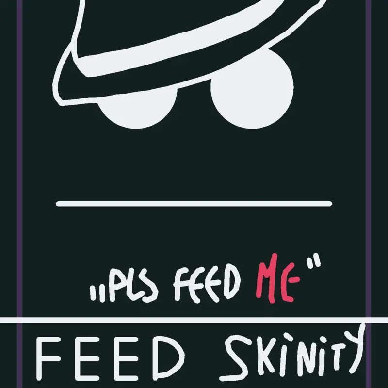 Feed SKINITY and his fellow losers by @TheDemonGamer