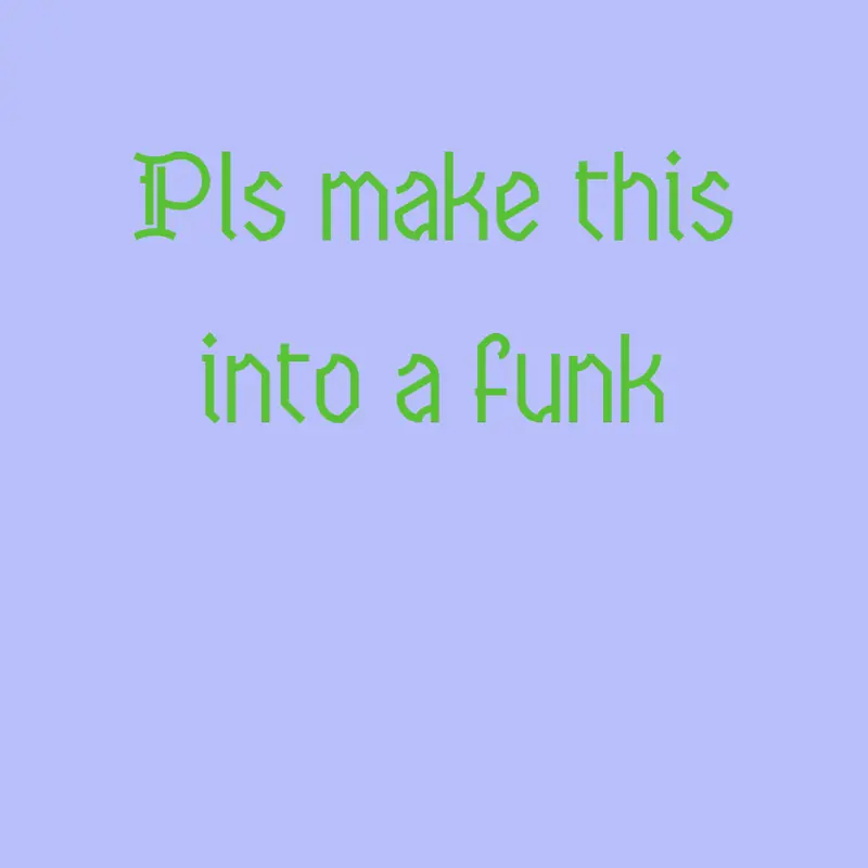 Funk by @grannys