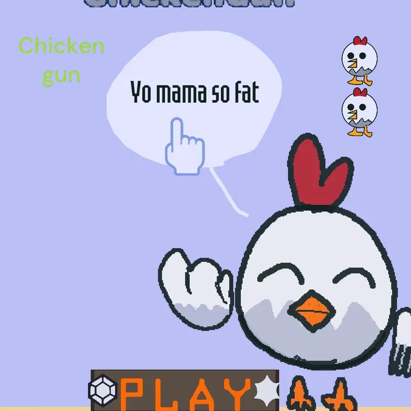 Game by @CHICKENGUN29K3