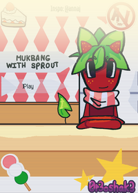 Mukbang with Sprout