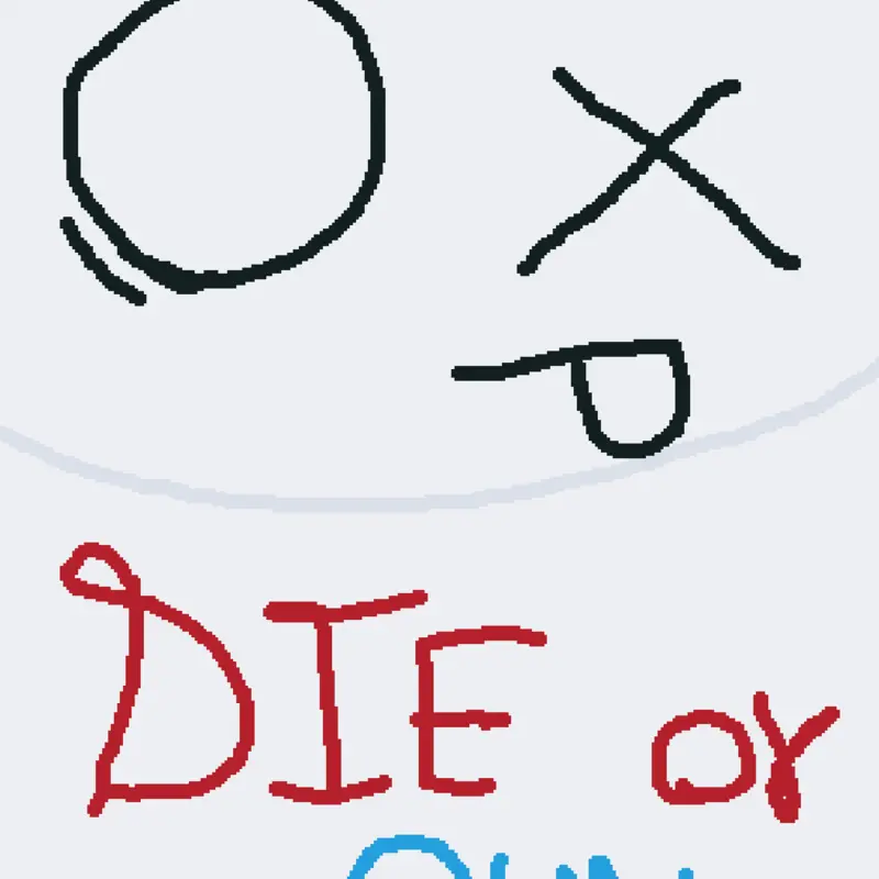 DIE OR RUN⚔️ [V0.0.1.1] by @TheSecondThreat_CSB