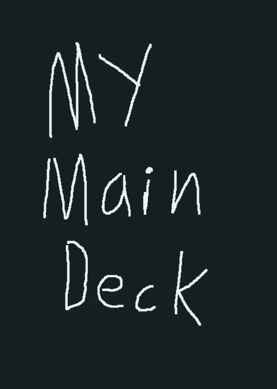 Idk... I'm bored so i made my main deck by @1NB4LLD0