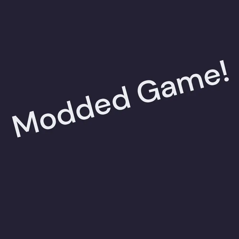 Modded game by @Modded_games