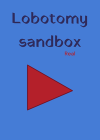 Lobotomy sandbox