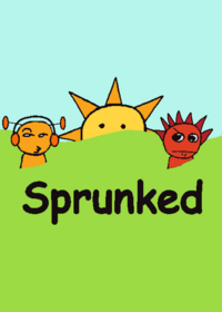 Sprunked (Audio Uptades) Remixable Uptade