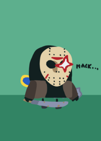 Forsaken jason, but you can HACK