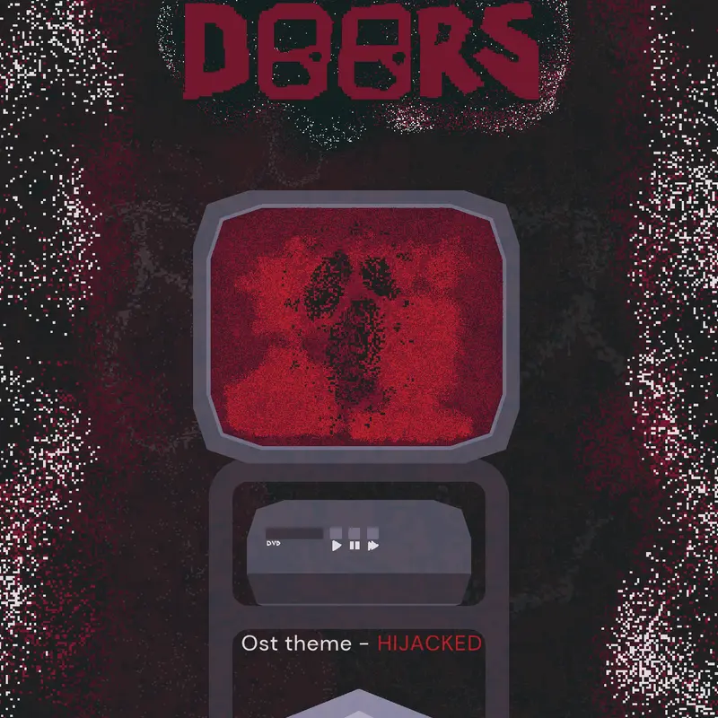 Doors ost - HIJACKED by @that-one-hat-guy