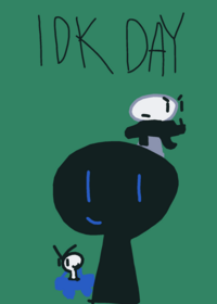 Idk day