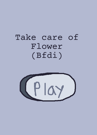 take care of flower!