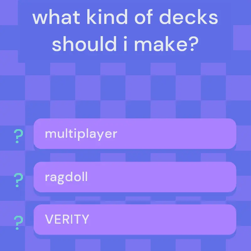 what kind of decks should i make? by @ilikepotatoes_043