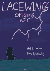 Lacewing: Origins - Part 1, featuring @maybug