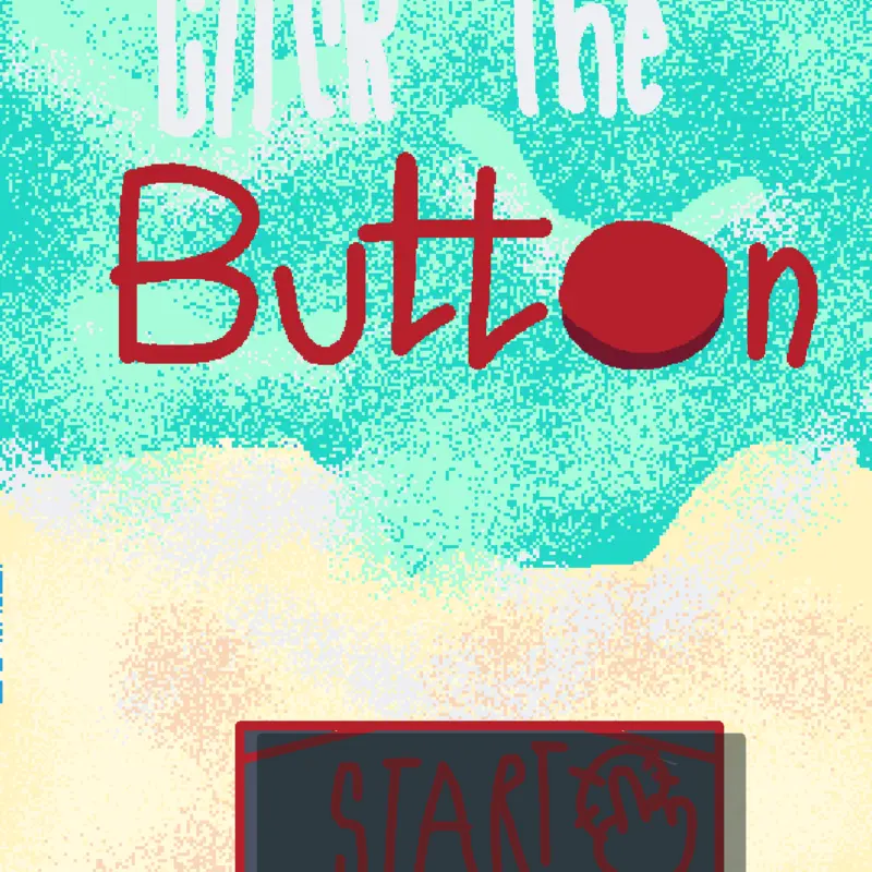CLICK THE BUTTON (Release) by @Zeny_XD