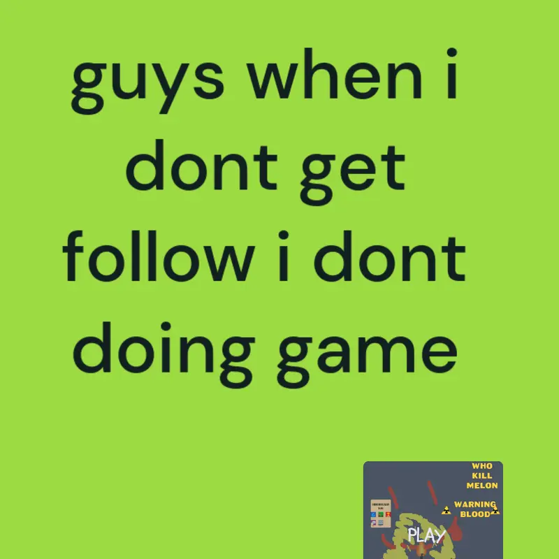 Game by @memedoogysbrother