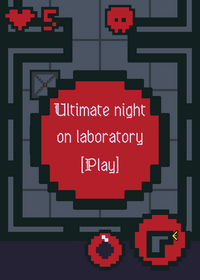 Ultimate night on laboratory