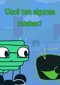 Olá amigo, você tem algumas moedas?