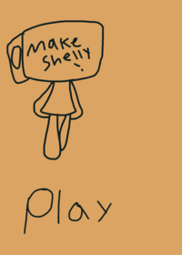 Make Shelly!