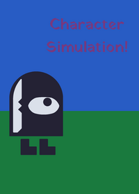 Character Simulation!