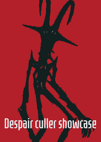 Despair culler showcase