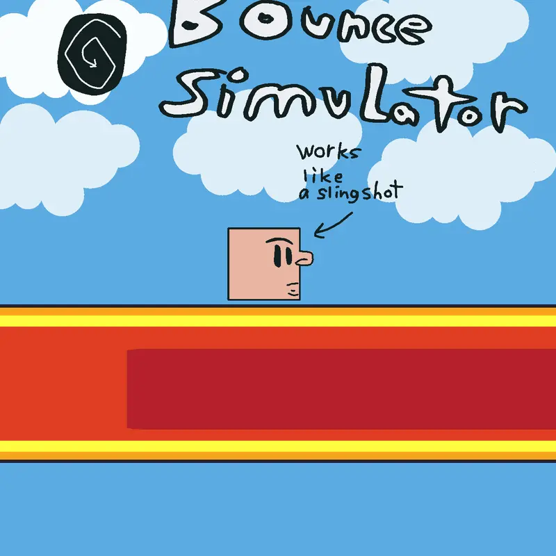 Bouncy simulator by @SnatchyPoo