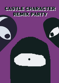 Castle character remix party