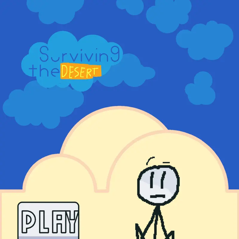 Surviving the Desert (A HS Fangame) by @Lemon_the_Creator