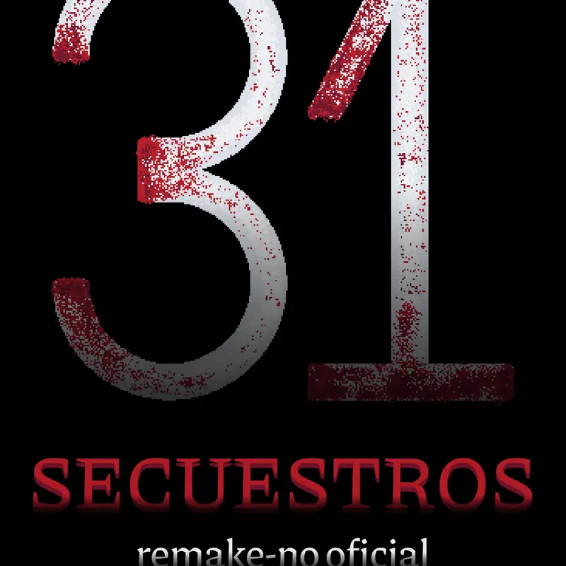 31 Secuestros by @wafle_salchicha