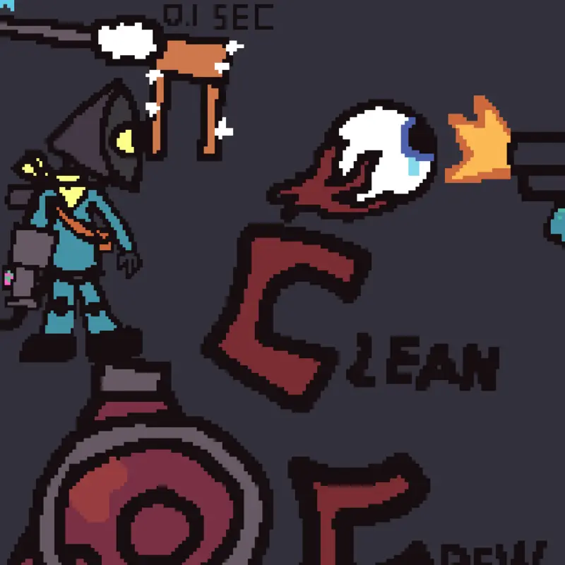 The Clean Crew!1!1 by @uploader_OFFICIAL