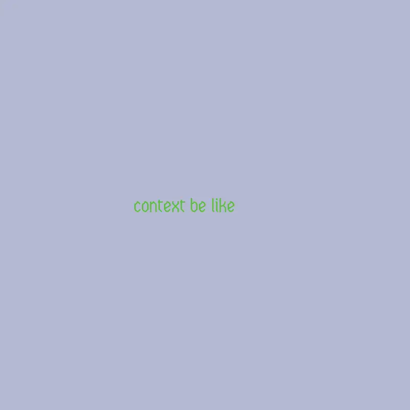 context be like by @BOB123GAMING